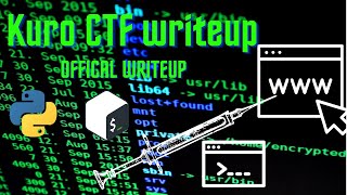 Official KuroCTF Writeup | I made my own CTF