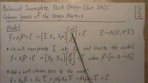 Balanced Incomplete Block Design (part 2/8): Column Spaces of the Design Matrix