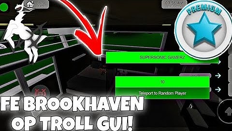 *FE* BROOKHAVEN OP TROLL GUI! | ARCEUS X • DELTA • FLUXUS!