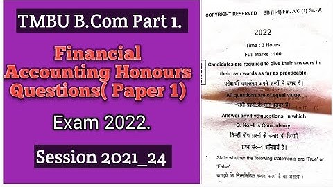 B.Com part 1. Financial Accounting Honours( paper 1)exam 2022 session 2021_24 #tmbu #tmbu_latest_