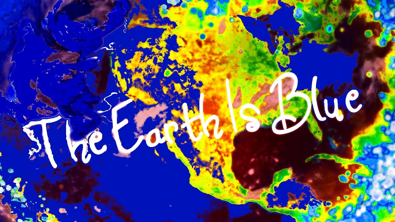 The Earth Is Blue