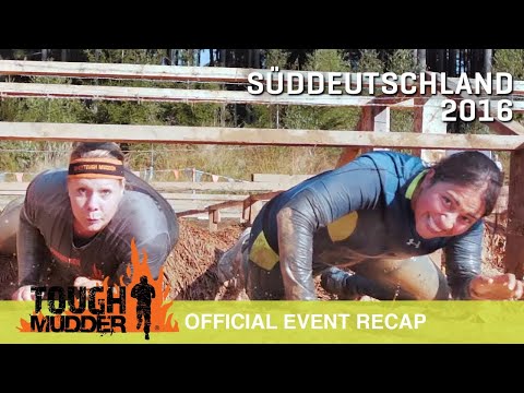 Tough Mudder Süddeutschland - Offizielles Eventvideo | Tough Mudder 2016