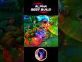 😱 WATCH THIS - BEST BUILD ALPHA 2026❓~ MLBB 🔥 #mobilelegends #onehitbuild #alpha #shorts
