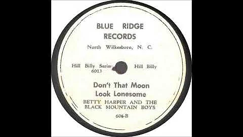 Betty Harper - Don't That Moon Look Lonesome