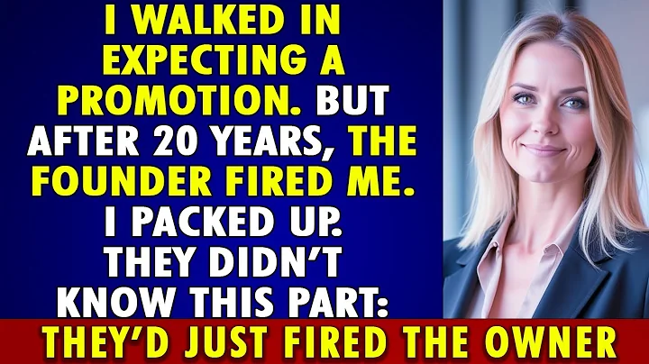 Fired after 20 years by the FOUNDER—but they didn’t know I was the LEGAL OWNER all along