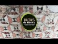 Rutas de México | Conventos | 1x01