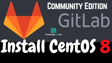 How To Install GitLab Community Edition On Centos 8