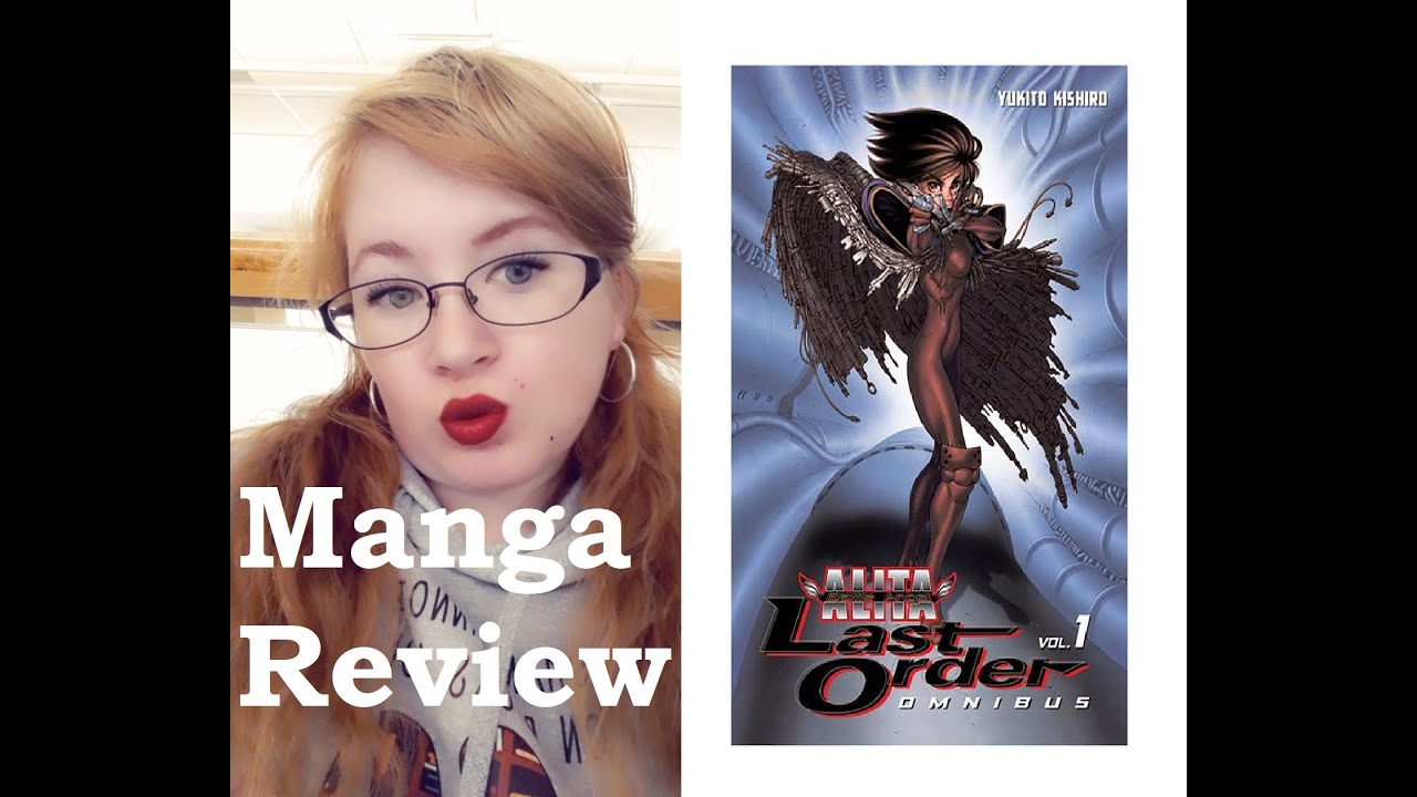 Battle Angel Alita: Last Order Omnibus #1 MANGA REVIEW | #manga #anime  #bookreview #booktube - YouTube