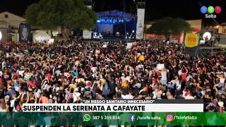Suspenden la Serenata a Cafayate