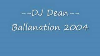 DJ Dean - Ballanation 2004