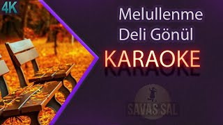 Gör Nic Olur (Melullenme Deli Gönül) Karaoke Türkü Resimi