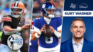 Kurt Warner on the Browns Turning to Dillon Gabriel & Giants’ Dart Outlook | The Rich Eisen Show