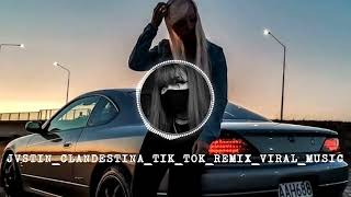 JVSTIN_CLANDESTINA_TIK_TOK_REMIX_VIRAL_MUSIC