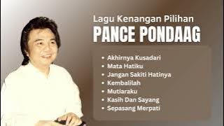 Pance Pondaag Lagu Pop Lawas | Lagu Kenangan Nostalgia #PancePondaag