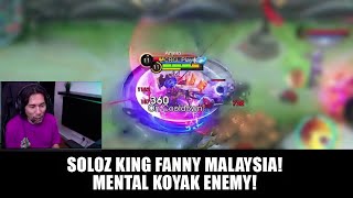 SOLOZ KING FANNY MALAYSIA! MENTAL KOYAK ENEMY!