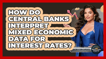 How Do Central Banks Interpret Mixed Economic Data For Interest Rates? - Macroecon Experts