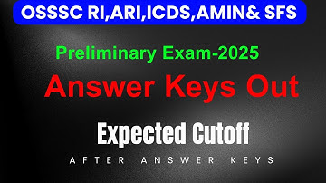 OSSSC CRE IV - RI,ICDS,ARI,AMIN,SFS || Answer Keys Out || osssc ri ari amin preliminary answer keys