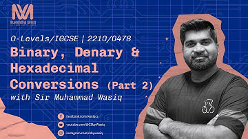 Binary, Denary & Hexadecimal Conversions (Part2) | Data Representation | O Level | By Sir Wasiq