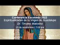 Dr. Timoteo Matovina | Espiritualidades de la Virgen de Guadalupe