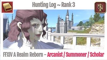 FFXIV Hunting Log Arcanist Rank 3 - A Realm Reborn