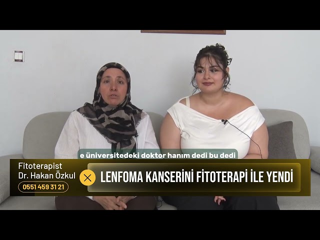 Lenfoma Kanseri Rabia Hanım Hastalığını Fitoterapi ile Yendi | Fitoterapist Dr. Hakan Özkul