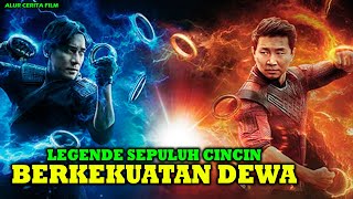 KISAH LEGENDA SEPULUH CINCIN BERKEKUATAN DEWA DAN SEORANG PAHLAWAN SUPER | ALUR CERITA FILM ACTION