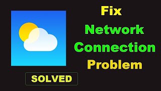 How To Fix Weather App Network & Internet Connection Error in Android Mobile screenshot 5