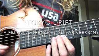 Tokyo Drift - guitar/voice/hot wheels
