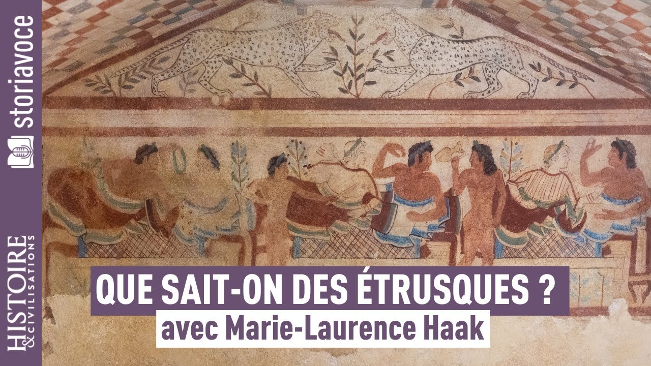 Que sait-on des Étrusques ? avec Marie-Laurence Haak