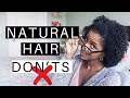 Natural Hair Mistakes That I Did To My Type 4 Hair!