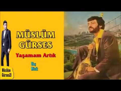 Müslüm Gürses - Yaşamam Artık