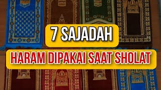 7 SAJADAH YANG HARAM DIPAKAI UNTUK SHOLAT