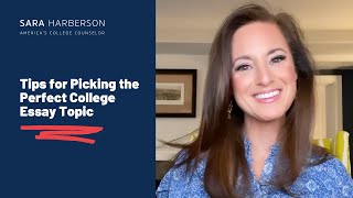 Tips for Picking the Perfect College Essay Topic