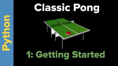 Python Game Programming Tutorial: Pong Part 1 Getting Started