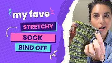 Stretchy Toe-Up Sock Bind Off