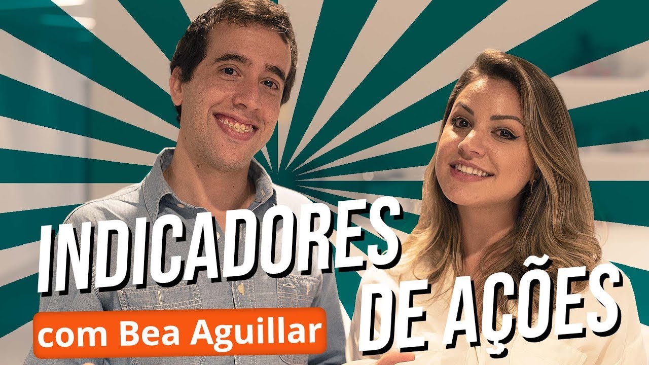 4 indicadores para comprar ações na bolsa de valores (com Bea Aguillar, do Papo de Bolsa)
