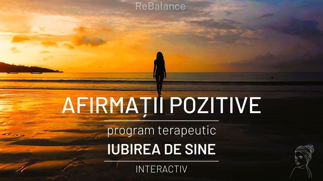 Положительные аффирмации | Терапевтическая программа любви к себе | lilianastefan.ro | 