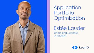 Application Portfolio Optimization Methodology at Estée Lauder | LeanIX