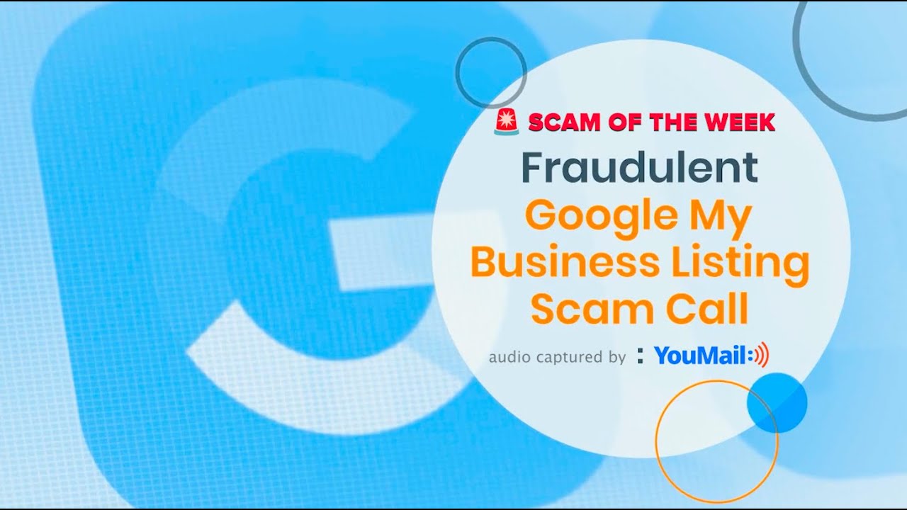 Google My Business Listing Scam Call Exposed: Don’t Fall for the ...