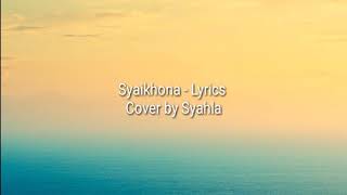 Syaikhonaa - Lyrics Cover by Syahla