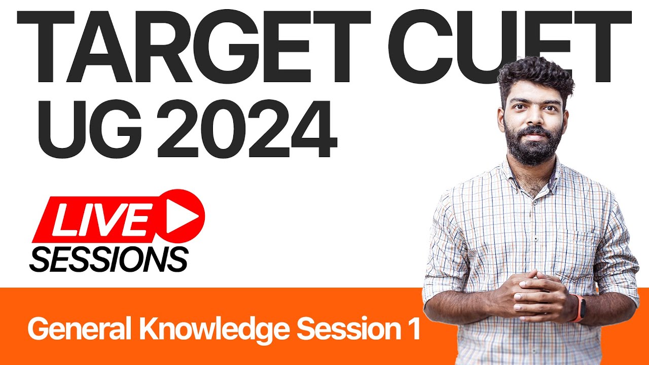 Target CUET 2024 | General Test | General Knowledge | Session 1 |Kerala ...