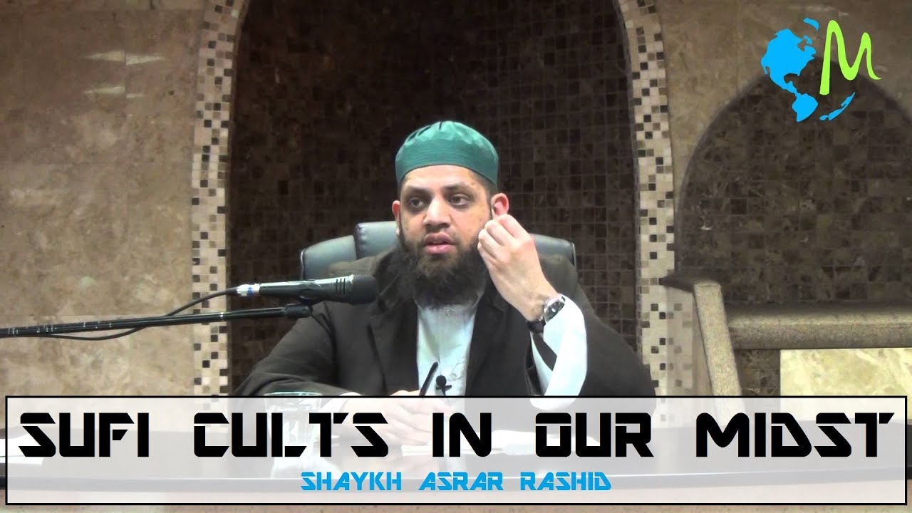 Ashrar Rashid Sufi Cults In Our Midst - Asrar Rashid (Official) - YouTube