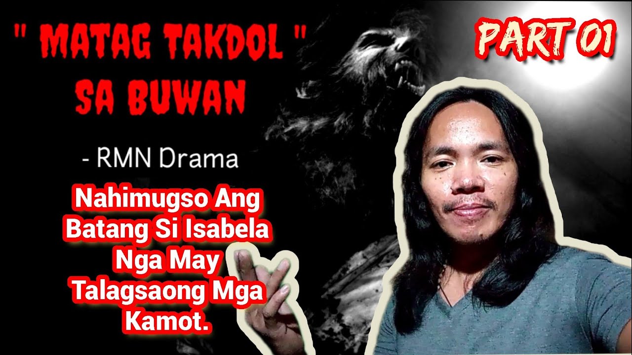 Part 01 | Matag Takdol Sa Buwan