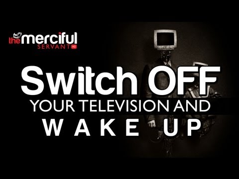 Switch OFF Your TV and Wake UP á´´á´° 