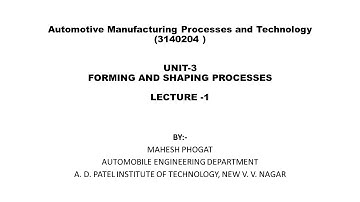 Forming and Shaping Processes Lecture 1