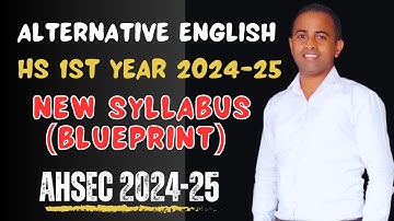 hs 1st year alternative english syllabus 2024-2025 ahsec| class 11 ahsec syllabus 2024-25 blueprint