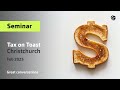 Tax on Toast – February 2025 Christchurch Business Seminar