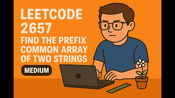LeetCode 2657 | Find the Prefix Common Array of Two Strings [medium]