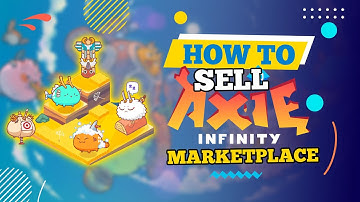 How to Sell Axie in Marketplace (2025)