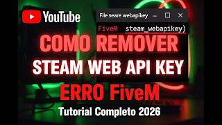 como resolver erro de conexao perdida e remover steam_webapikey no FiveM 2026